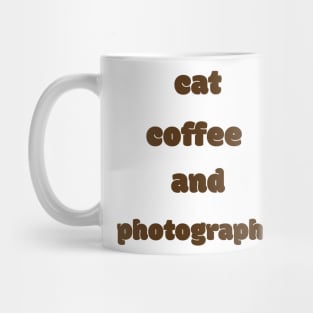 Cat, Coffee and Photography Mug